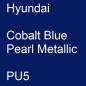 Preview: Hyundai, Cobalt Blue Pearl Metallic, PU5.